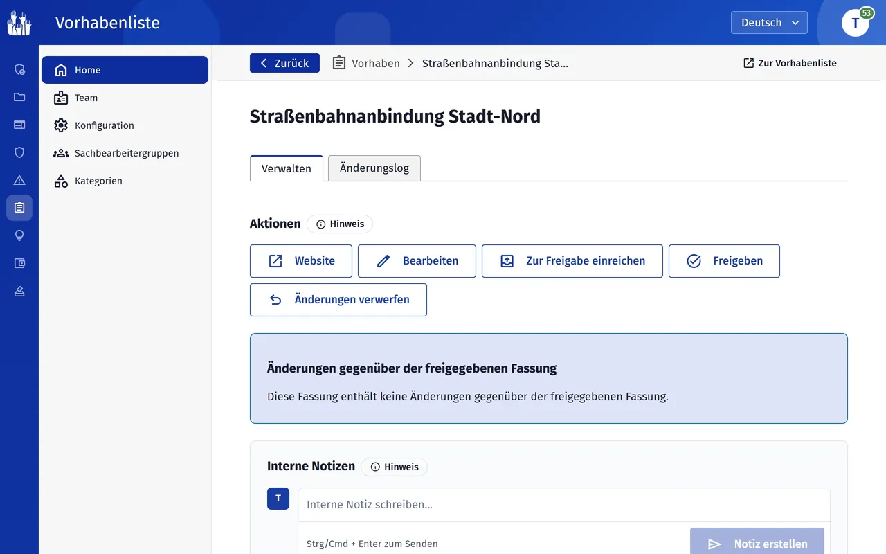 Ein Vorhaben im Verwaltungsbereich mit Freigabe und internen Notizen